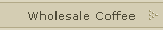 Wholesale Coffee