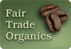 Fair Trade & Organics