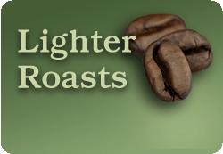 Lighter Roasts