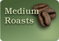 Medium Roasts